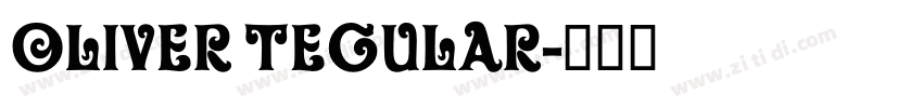 oliver tegular字体转换